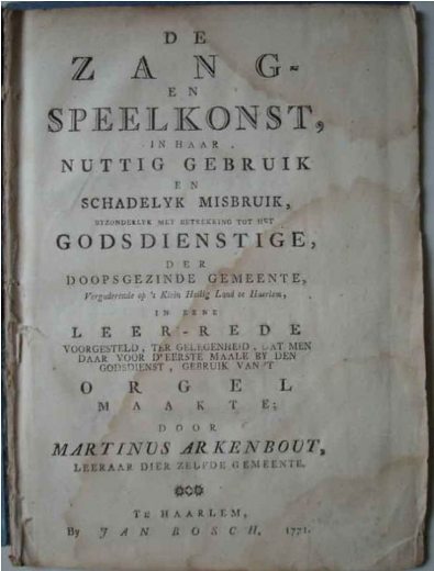 Congregational singing, cantors, and organists in baptist [doopsgezinde] churches since the eighteenth century by Pieter Post