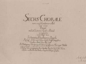 ‘Sechs Choräle von verschiedener Art’ – Deel 1: Datering en muzikaal bouwplan